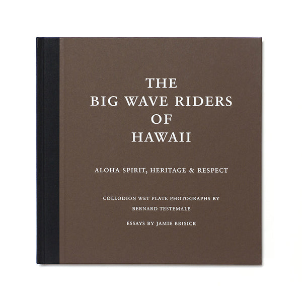 The Big Wave Riders of Hawaii - Bernard Testemale - Book